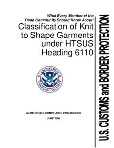 International trade / Knitting / Harmonized System / Increase / Ribbing / Stitch / Customs broking / U.S. Customs and Border Protection / Undergarment / Textile arts / Needlework / Clothing