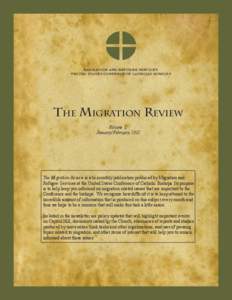 Migration and Refugee Services United States Confence of Catholic Bishops The Migration Review Volume 1, January/February 2011