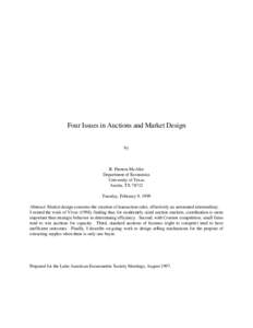 Four Issues in Auctions and Market Design by R. Preston McAfee Department of Economics University of Texas