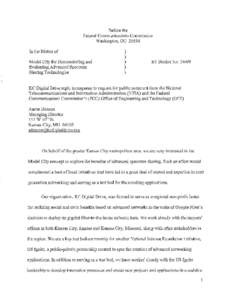 Before the Federal Communications Commission Washington, DC[removed]In the Matter of Model City for Demonstrating and Evaluating Advanced Spectrum