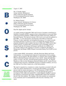 August 11, 2005 Mr. E. Timothy Oppelt Acting Assistant Administrator Office of Research and Development U.S. Environmental Protection Agency Washington, DC 20460