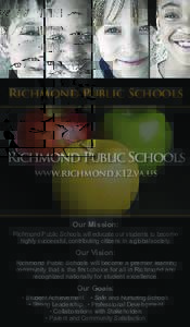 Richmond Public Schools  Richmond Public Schools www.richmond.k12.va.us  Our Mission: