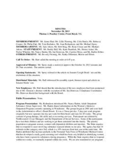 MINUTES November 20, 2013 Thomas J. Peachey Center, Front Royal, VA MEMBERS PRESENT: Mr. James Hart, Ms. Lillie Fleming, Ms. Celie Harris, Ms. Rebecca Cooper, Dr. Philip Pate, Mr. Tom Brubaker, Ms. Joan Richardson, and M