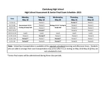 Clarksburg High School High School Assessment & Senior Final Exam ScheduleTime Monday, May 18