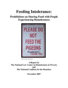 Street culture / Poverty / Colorado Coalition for the Homeless / Coalition for the Homeless / Nashville Homeless Power Project / Food Not Bombs / Street Sense / The National Law Center on Homelessness and Poverty / Homeless shelter / Homelessness in the United States / Homelessness / National Coalition for the Homeless