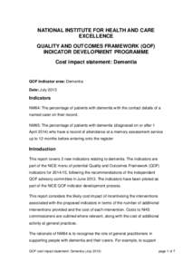 NATIONAL INSTITUTE FOR HEALTH AND CARE EXCELLENCE QUALITY AND OUTCOMES FRAMEWORK (QOF) INDICATOR DEVELOPMENT PROGRAMME Cost impact statement: Dementia
