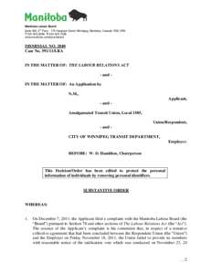 Manitoba Labour Board Suite 500, 5th Floor[removed]Hargrave Street Winnipeg, Manitoba, Canada R3C 3R8 T[removed]F[removed]www.manitoba.ca/labour/labbrd  DISMISSAL NO. 2040