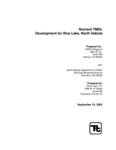 Nutrient TMDL Development for Rice Lake, North Dakota Prepared for: USEPA Region[removed]18th St.
