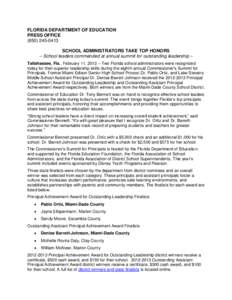 FLORIDA DEPARTMENT OF EDUCATION PRESS OFFICE[removed]SCHOOL ADMINISTRATORS TAKE TOP HONORS – School leaders commended at annual summit for outstanding leadership – Tallahassee, Fla., February 11, 2013 – Two 