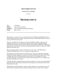 THE FLORIDA SENATE SENATOR ANDY GARDINER President  MEMORANDUM