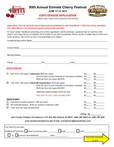 80th Annual Emmett Cherry Festival JUNE 11-14, 2014 EXPO VENDOR APPLICATION (Please make a copy of all documents for your records)