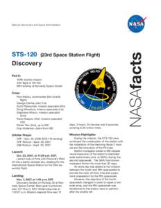 STS-120 (23rd Space Station Flight) Discovery Pad A: 120th shuttle mission 34th flight of OV-103 66th landing at Kennedy Space Center