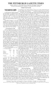 THE PITTSBURGH GAZETTE TIMES Sunday, October 17, 1909, Fifth Section, Page Four, Pittsburgh, Pennsylvania Excerpts on the Pennsylvania regiments at Gettysburg, before and after. Column Four Excerpts  THE WAR IS OVER!