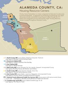 A L A MEDA COUNTY, CA: Housing Resource Centers NORTH COUNTY  Priority Home Partnership is a critical component of Alameda County’s plan