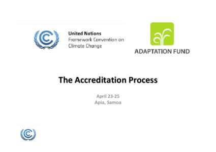 The Accreditation Process April 23‐25 Apia, Samoa Access modalities Direct Access Modality