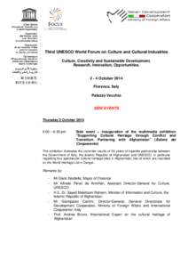 Third UNESCO World Forum on Culture and Cultural Industries Culture, Creativity and Sustainable Development. Research, Innovation, Opportunities[removed]October 2014 Florence, Italy