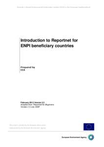 Towards a Shared Environmental Information System (SEIS) in the European Neighbourhood  Introduction to Reportnet for ENPI beneficiary countries  Prepared by