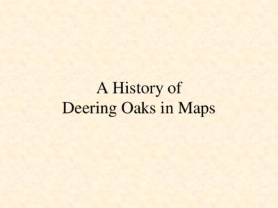 Mapping Deering Oaks Activity