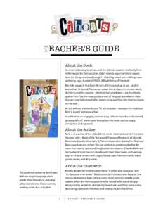 Teacher’s Guide About the Book Summer is drawing to a close, and the Zelnicks travel to the family farm in Minnesota for their vacation. Aldo’s mom is eager for him to experience the things she loved as a girl…shuc