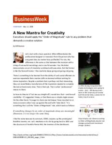 BusinessWeek VIEWPOINT May 12, 2008 A New Mantra for Creativity Executives should apply the 
