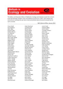 The Editors and Associate Editors of Methods in Ecology and Evolution would like to thank all of the following reviewers who contributed to the journal in 2012, upon whose time, commitment and expertise we have relied, a