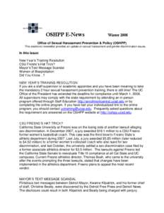 OSHPP E-News  Winter 2008 Office of Sexual Harassment Prevention & Policy (OSHPP) This electronic newsletter provides an update on sexual harassment and gender discrimination issues.