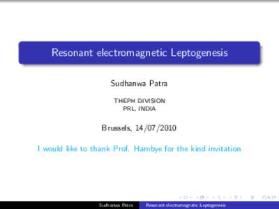 Resonant electromagnetic Leptogenesis