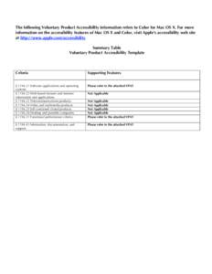 The following Voluntary Product Accessibility information refers to Color for Mac OS X. For more information on the accessibility features of Mac OS X and Color, visit Apple’s accessibility web site at http://www.apple