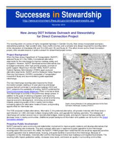 Successes in Stewardship http://www.environment.fhwa.dot.gov/strmlng/es4newsltrs.asp November 2010 New Jersey DOT Initiates Outreach and Stewardship for Direct Connection Project