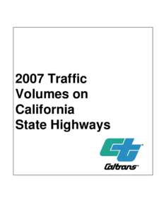 2007 Traffic Volumes on California State Highways  2007 TRAFFIC VOLUMES