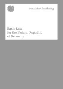 Basic Law for the Federal Republic of Germany Print version As at: November 2012