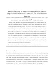 Optimality gap of constant-order policies decays exponentially in the lead time for lost sales models Linwei Xin Department of Industrial and Enterprise Systems Engineering, University of Illinois at Urbana-Champaign, Ur