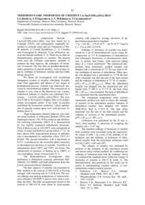 82 THERMODYNAMIC PROPERTIES OF CREEDITE Ca3Al2(F,OH)10(SO4).2H2O I.A.Kiseleva, L.P.Ogorodova, L.V.Melchakova, T.I.Getmanskya* Department of Geology, Moscow State University, Moscow, Russia *Vserossiiski Institute of mine