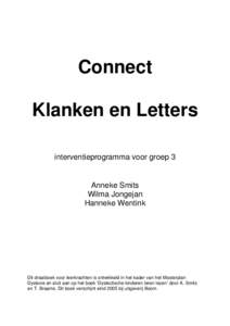 Connect Klanken en Letters interventieprogramma voor groep 3 Anneke Smits Wilma Jongejan