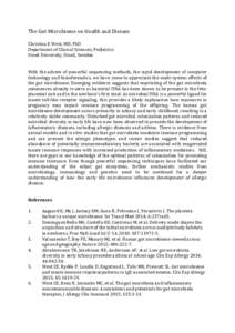 The	
  Gut	
  Microbiome	
  on	
  Health	
  and	
  Disease	
   	
   Christina	
  E	
  West,	
  MD,	
  PhD	
   Department	
  of	
  Clinical	
  Sciences,	
  Pediatrics	
   Umeå	
  University,	
  Umeå,
