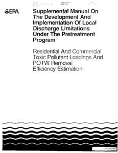 Supplemental Manual on the Development and Implementation of Local Discharge Limitations Under the Pretreatment Program.