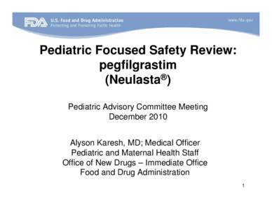 Pediatric Focused Safety Review: pegfilgrastim (Neulasta)