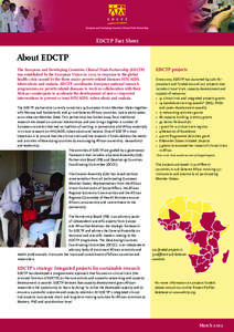 EDCTP Fact Sheet  About EDCTP The European and Developing Countries Clinical Trials Partnership (EDCTP) was established by the European Union in 2003 in response to the global health crisis caused by the three major pove