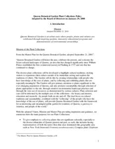 Queens Botanical Garden Plant Collections Policy Adopted by the Board of Directors on January 29, 2008 I. Introduction Mission Adopted December 15, 2010