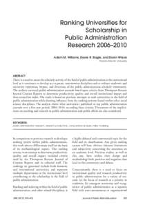 Ranking Universities for Scholarship in Public Administration Research 2006–2010 Adam M. Williams, Derek R. Slagle, and Darrin Wilson Florida Atlantic University