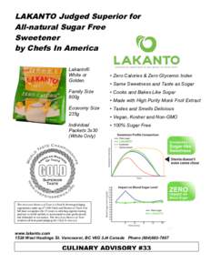 LAKANTO Judged Superior for 	
  	
   All-natural Sugar Free Sweetener by Chefs In America