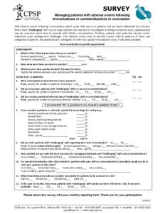 SURVEY Managing patients with adverse events following immunizations or contraindications to vaccination Mild adverse events following immunization (AEFI) cause little worry to patients and are easily addressed by clinic