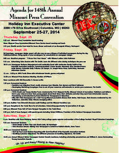 Agenda for 148th Annual Missouri Press Convention Holiday Inn Executive Center 2200 I-70 Drive Southwest | Columbia, MO | [removed]September 25-27, 2014