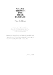 GAUGE THEORY FOR FIBER BUNDLES Peter W. Michor