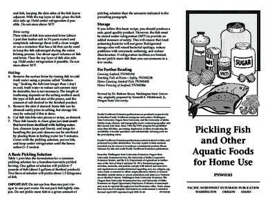 and fish, keeping the skin sides of the fish layers adjacent. With the top layer of fish, place the fish skin side up. Hold under refrigeration if possible. Do not store above 50˚F. 