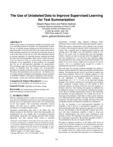 The Use of Unlabeled Data to Improve Supervised Learning for Text Summarization Massih-Reza Amini and Patrick Gallinari Computer Science Laboratory of Paris 6 (LIP6) University of Pierre and Marie Curie 4, place de jussi