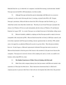 Barksdale that the way in which the two companies concluded the meeting would determine whether Netscape received the RNA API immediately or in three months. 91. Although Netscape declined the special relationship with M