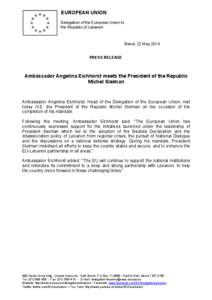 EUROPEAN UNION Delegation of the European Union to the Republic of Lebanon Beirut, 22 May 2014 PRESS RELEASE