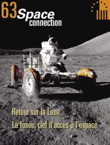 63Space connection Retour sur la Lune La fusée, clef d’accès à l’espace