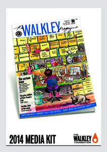 2014 MEDIA KIT  Inside the Media in Australia & New Zealand Published four times a year in full colour, The Walkley Magazine: Inside the Media in Australia & New Zealand reaches more than 8,000 media professionals